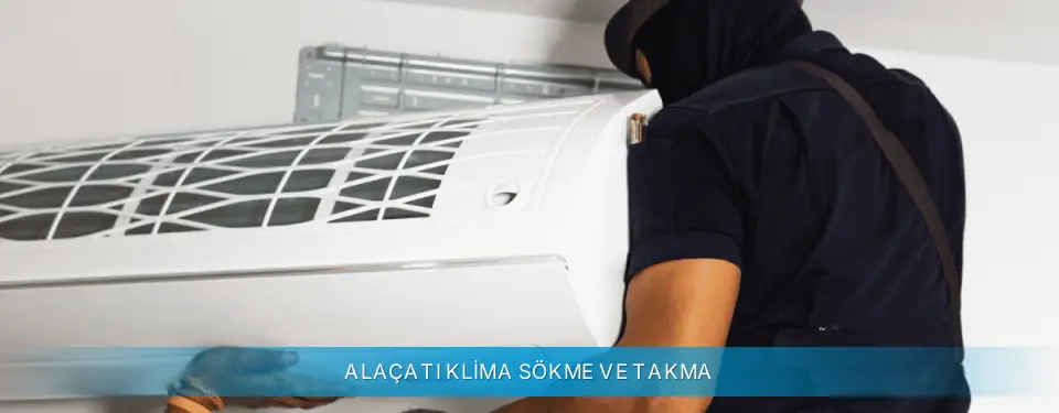 Alaçatı İlçemi Altus Klima Sökme ve Takma